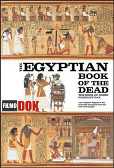 Древнеегипетская Книга Мёртвых / The Egyptian Book of the Dead (2006, HD720)