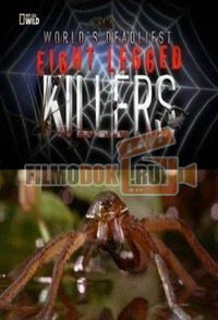 Восьминогие убийцы / World's deadliest: Eight legged killers / 2012