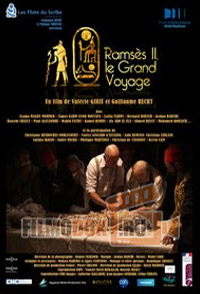 Рамзес II. Великое путешествие / Ramses II. Le Grand Voyage / 2010