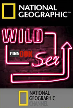 Дикий секс - извращенцы? / Wild Sex - Deviants? (2006, National Geographic)