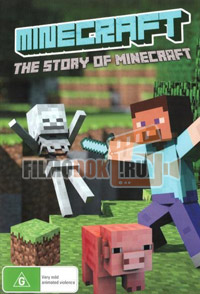 Майнкрафт: История Майнкрафта / Minecraft: The Story Of Minecraft / 2015