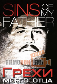 [HD] Грехи моего отца / Sins of My Father (Pecados de mi padre) / 2009