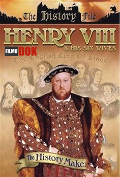 Творцы Истории. Генрих VIII и его Шесть Жён / The History Makers. Henry VIII and his Six Wives (1994)