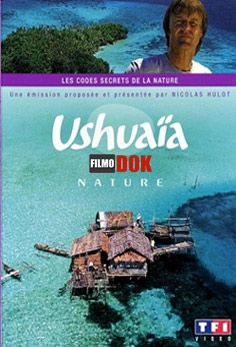 Ушуайя: Тайный язык природы / Ushuaïa nature: Les codes secrets de la nature (2008, HD720)