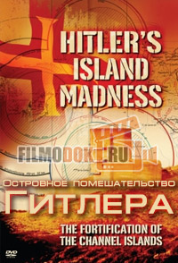 [HD] Островное помешательство Гитлера / History Channel. Hitler's Island Madness / 2012