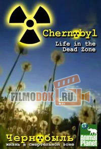 [HD] Чернобыль - жизнь в смертельной зоне / Chernobyl Reclaimed: An Animal Takeover (Chernobyl - Life in the Dead Zone) / 2007