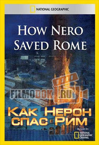 [HD] Как Нерон спас Рим / How Nero saved Rome / 2009