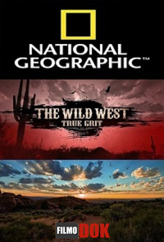 Дикий Запад. Звериный вестерн / The Wild West. True Grit (2012, HD720, National Geographic)