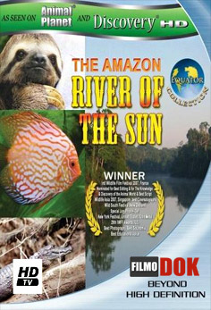Экватор. Амазонка: Солнечная река / Equator. The Amazon: River of the Sun (2005, HD720)