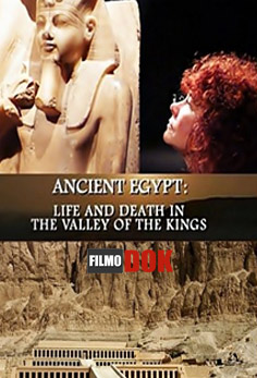 Древний Египет: жизнь и смерть в Долине Царей / Ancient Egypt: Life and Death in the Valley of the Kings (1-2 серии из 2, 2013, HD720)