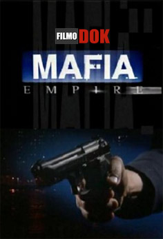 Империя мафии / Mafia Empire (3 Серии из 3, 1999)