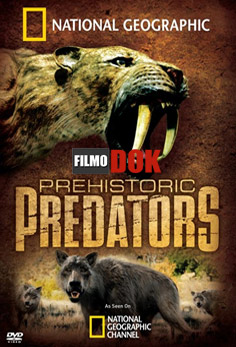 Доисторические хищники / Prehistoric Predators (Все серии, 2007-2009, HD720, National Geographic)