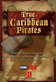 Вся правда о карибских пиратах / True Caribbean Pirates (2006, History Channel)