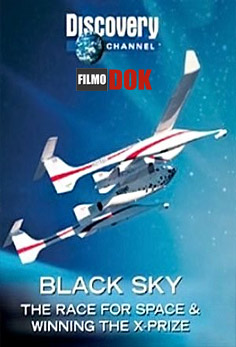 Черное небо - Космические гонки / Black Sky The Race for Space (2005, Discovery)