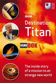 Место назначения - Титан / Destination Titan (2011, BBC, HD720)