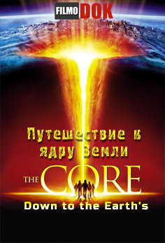 National Geographic. Путешествие к ядру / центру Земли / Down to the Earth's Core (2011, HD720)