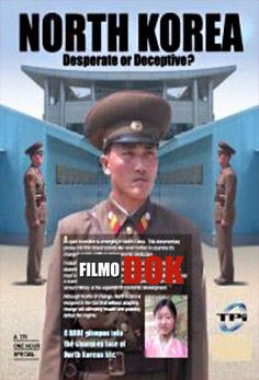 Северная Корея. Отчаяние или Обман / North Korea. Desperate or Deceptive (2010)