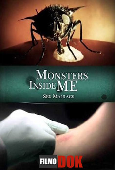 Монстры внутри меня: Сексуальные маньяки / Discovery. Monsters Inside Me: Sex Maniacs (2009)
