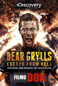 Беар Гриллс: По стопам выживших / Bear Grylls: Escape from hell (1-6 серии, 2013, HD720)
