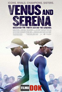 Венус и Серена / Venus and Serena (2013)