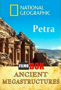 Суперсооружения древности. Петра / National Geographic. Ancient Megastructures. Petra (2008, HD720