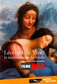 Леонардо да Винчи. Реставрация века / Leonard de Vinci. La restauration du siecle (2012)
