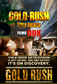 Золотая лихорадка. Южная Америка / Discovery: Gold Rush. South America (все серии, 2013, HD720)