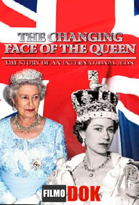 Разные лица королевы / The Changing Face of the Queen (2012)