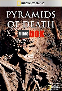 Пирамиды Смерти / National Geographic: Pyramids of Death (2005, HD720)