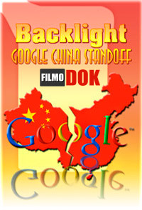 Google против Китая, Китай против Google / Backlight: Google China Standoff (2011)