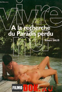 Жить нагишом. в поисках потерянного рая / Vivre Nu. À la recherche du paradis perdu (1998)