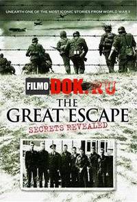 Большой побег / National Geographic. Secrets of the great escape revealed (2011)