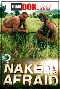 [HD720] Голые и напуганные / Discovery. Naked and Afraid  (1 сезон, все 7 серий, 2013)