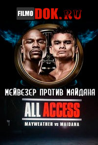 All Access: Мейвезер против Майдана / All Access: Mayweather vs. Maidana / 2014
