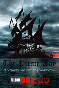 [HD720] Пиратская бухта. В удалении от клавиатуры / TPB AFK: The Pirate Bay Away from Keyboard / 2013