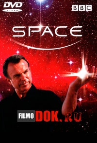 Космос с Сэмом Нилом / BBC: Space with Sam Neill / 2001