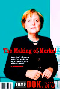 Восхождение Меркель / The Making of Merkel with Andrew Marr / 2013