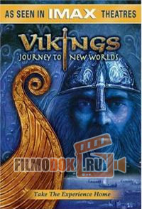 Викинги: Сага о новых землях / Vikings: Journey to New Worlds / 2004