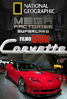 Мегазаводы: Суперавтомобили: Корвет ZR1 / Megafactories: Supercars: Corvette ZR1 (2011, National Geographic, HD 720)